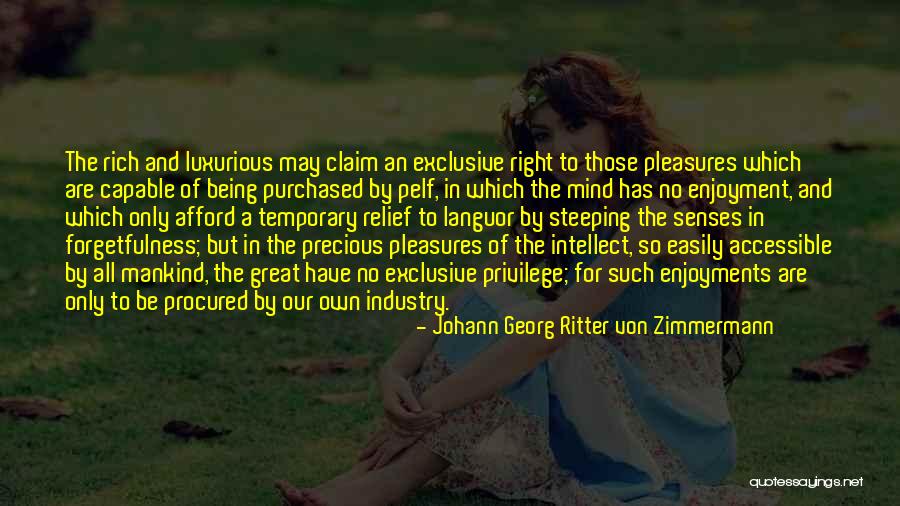 Easily Accessible Quotes By Johann Georg Ritter Von Zimmermann Easily Accessible Quotes By Johann Georg Ritter Von Zimmermann