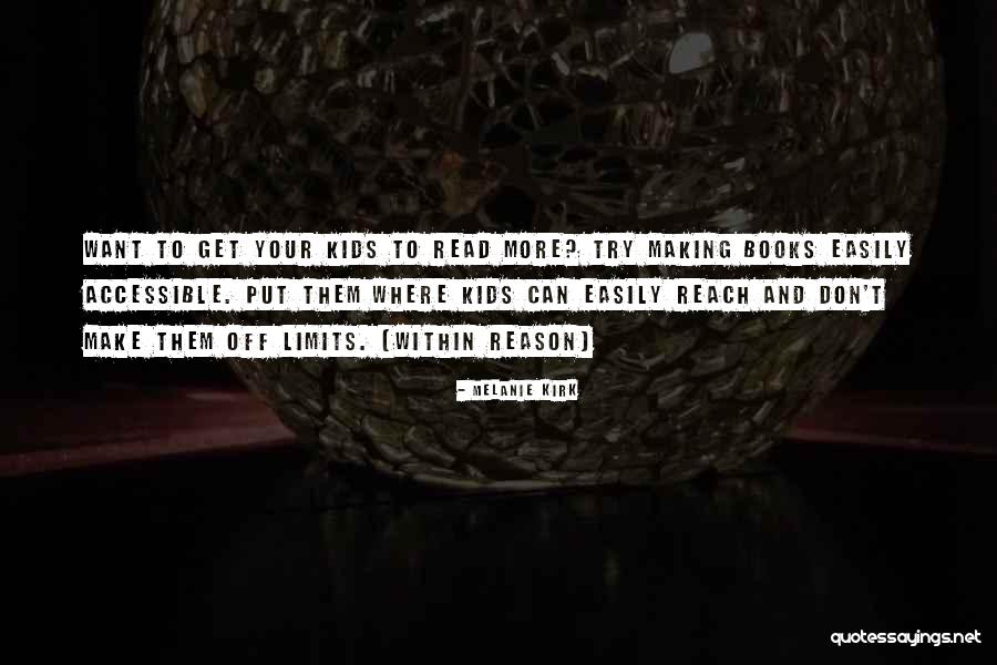 Easily Accessible Quotes By Melanie Kirk Easily Accessible Quotes By Melanie Kirk