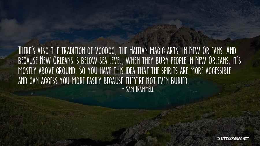 Easily Accessible Quotes By Sam Trammell Easily Accessible Quotes By Sam Trammell