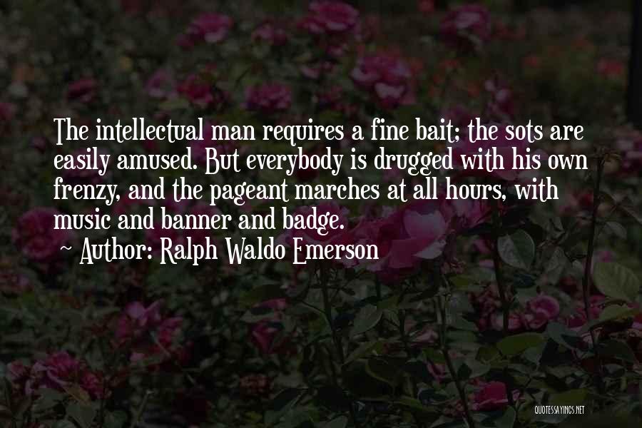 Easily Amused Quotes By Ralph Waldo Emerson