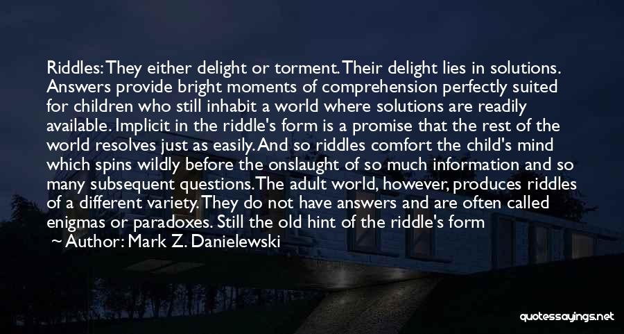 Easily Available Quotes By Mark Z. Danielewski
