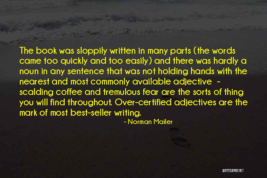 Easily Available Quotes By Norman Mailer Easily Available Quotes By Norman Mailer