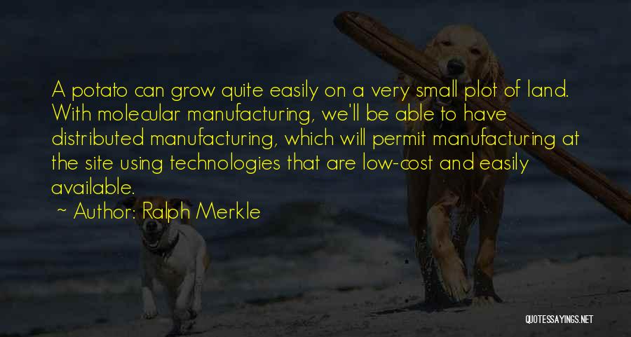 Easily Available Quotes By Ralph Merkle