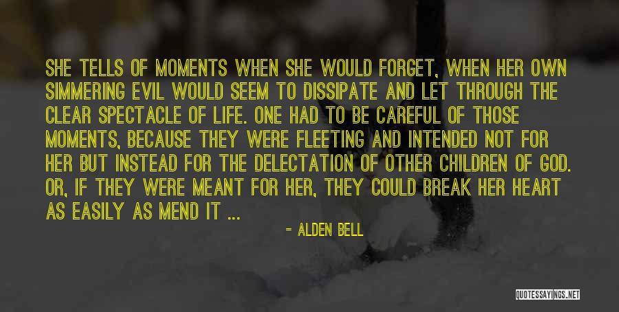 Easily Forget Quotes By Alden Bell