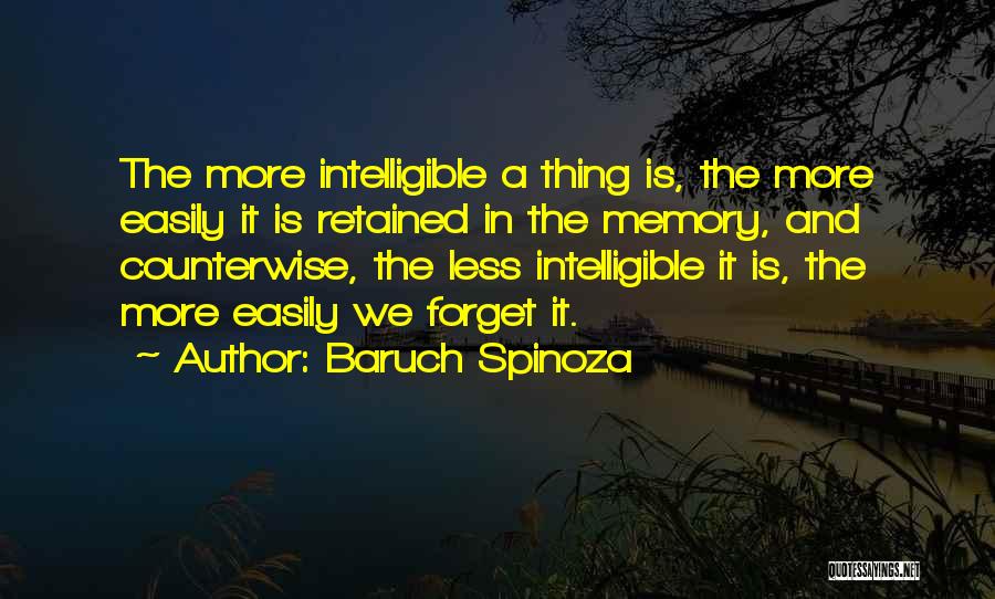 Easily Forget Quotes By Baruch Spinoza