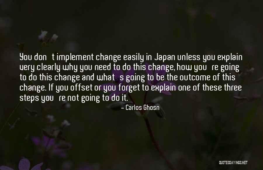 Easily Forget Quotes By Carlos Ghosn