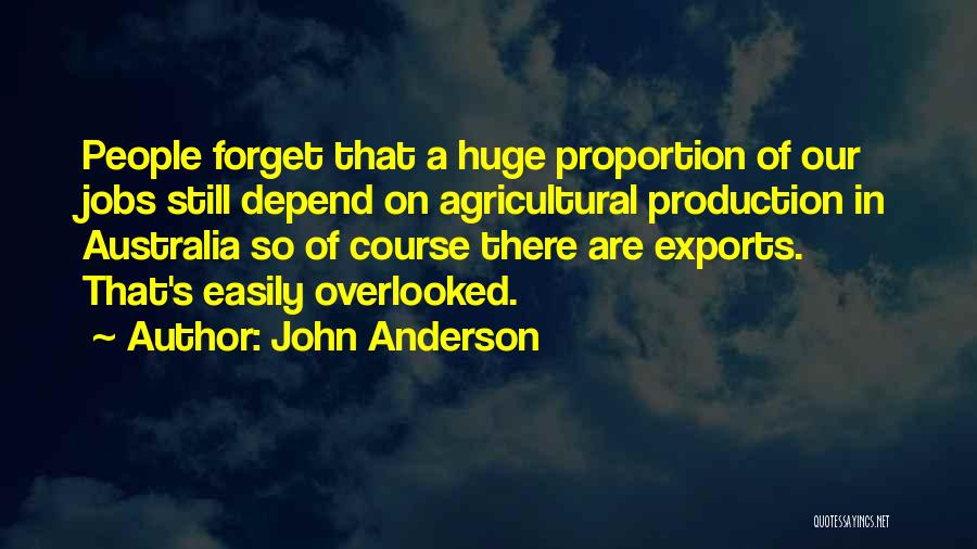 Easily Forget Quotes By John Anderson