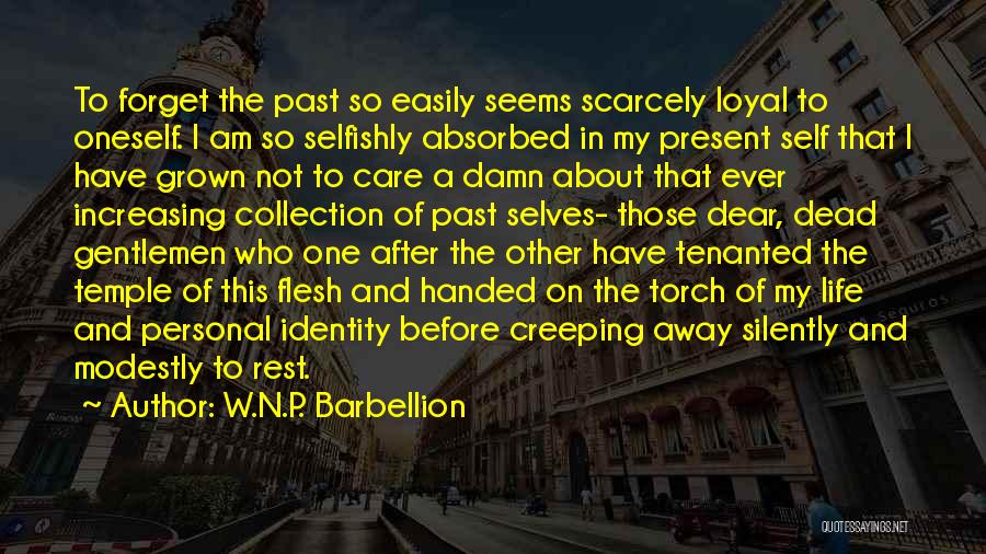 Easily Forget Quotes By W.N.P. Barbellion