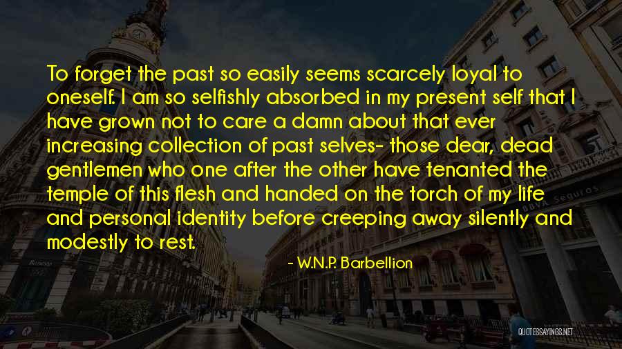 Easily Forget Quotes By W.N.P. Barbellion