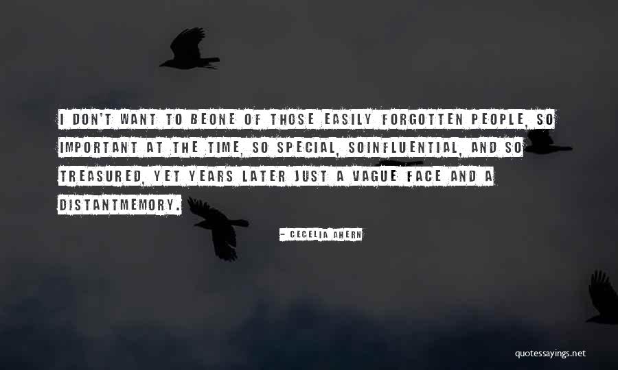 Easily Forgetting Someone Quotes By Cecelia Ahern Easily Forgetting Someone Quotes By Cecelia Ahern
