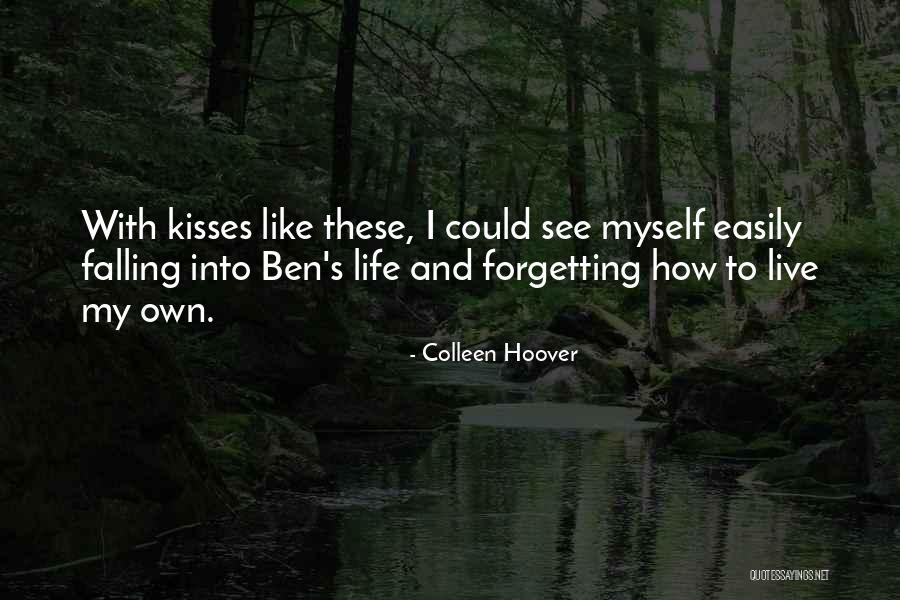 Easily Forgetting Someone Quotes By Colleen Hoover Easily Forgetting Someone Quotes By Colleen Hoover