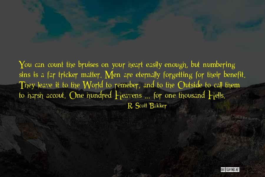 Easily Forgetting Someone Quotes By R. Scott Bakker Easily Forgetting Someone Quotes By R. Scott Bakker