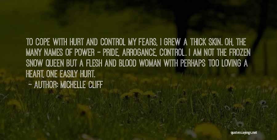Easily Hurt Quotes By Michelle Cliff