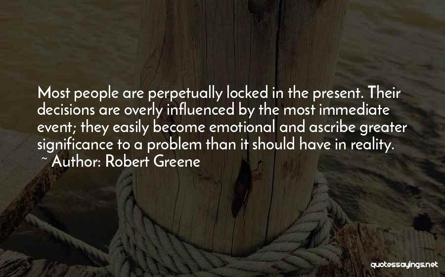 Easily Influenced By Others Quotes By Robert Greene