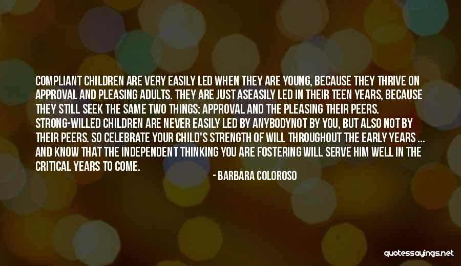 Easily Led Quotes By Barbara Coloroso Easily Led Quotes By Barbara Coloroso