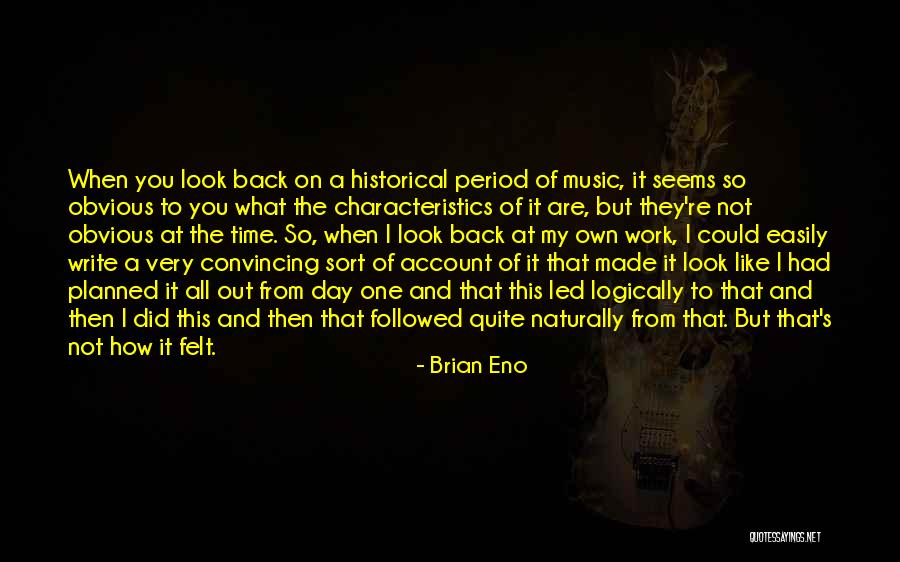 Easily Led Quotes By Brian Eno Easily Led Quotes By Brian Eno