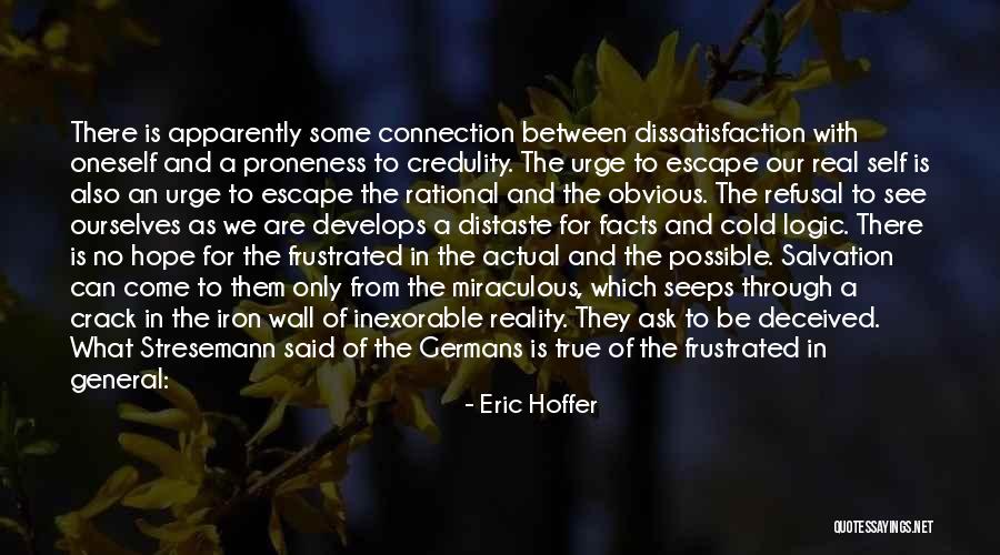 Easily Led Quotes By Eric Hoffer Easily Led Quotes By Eric Hoffer