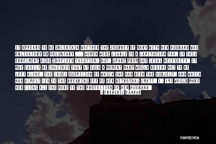 Easily Led Quotes By Frederic Farrar Easily Led Quotes By Frederic Farrar