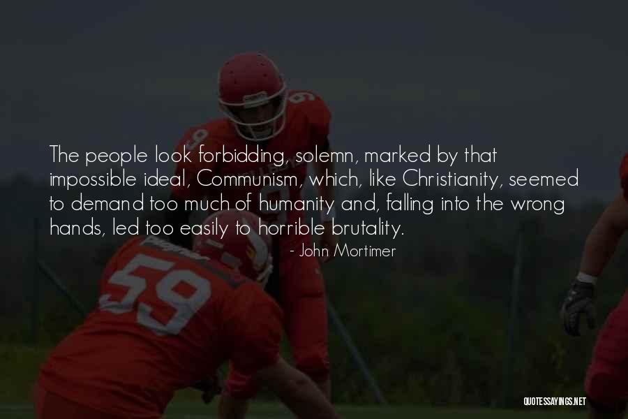 Easily Led Quotes By John Mortimer Easily Led Quotes By John Mortimer