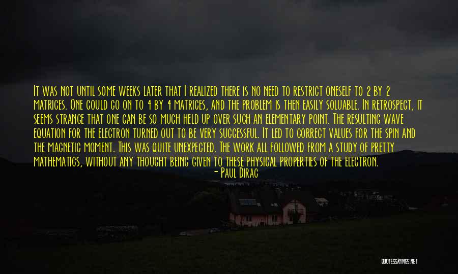 Easily Led Quotes By Paul Dirac Easily Led Quotes By Paul Dirac