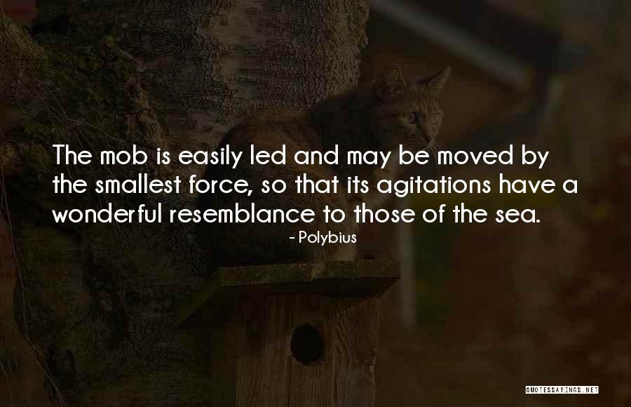 Easily Led Quotes By Polybius Easily Led Quotes By Polybius