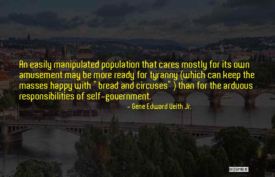 Easily Manipulated Quotes By Gene Edward Veith Jr.