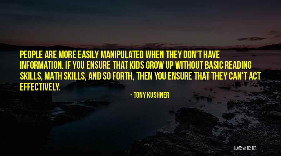 Easily Manipulated Quotes By Tony Kushner