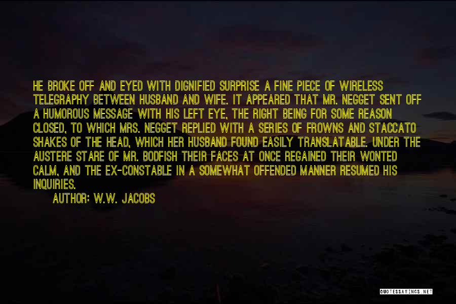 Easily Offended Quotes By W.W. Jacobs