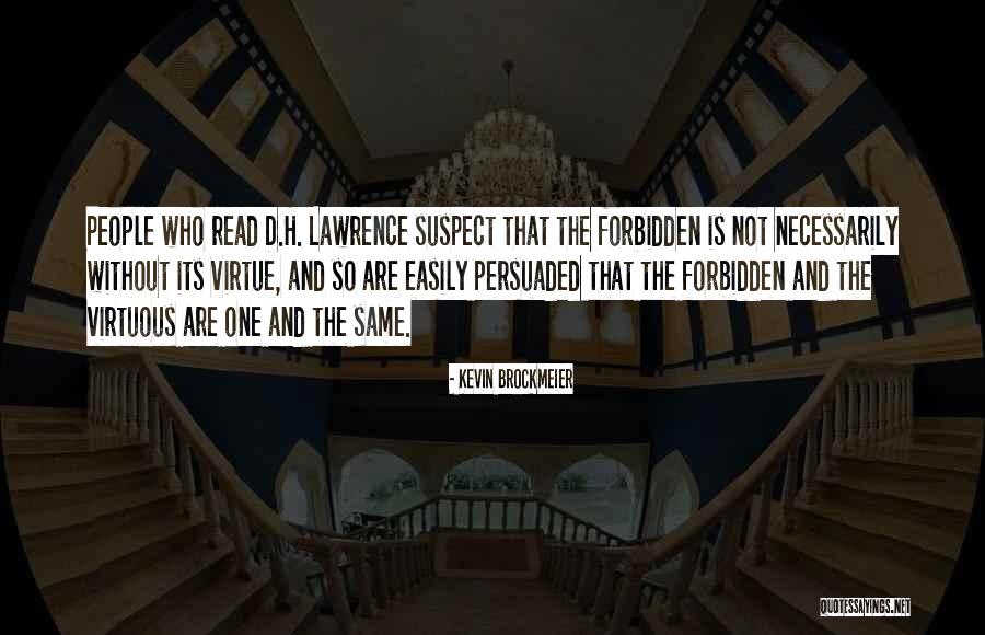 Easily Persuaded Quotes By Kevin Brockmeier Easily Persuaded Quotes By Kevin Brockmeier
