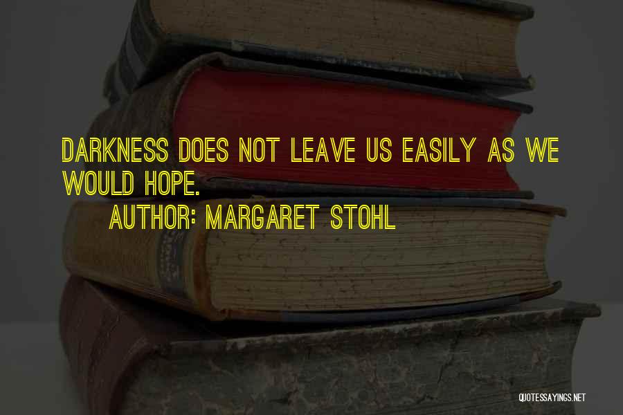 Easily Quotes By Margaret Stohl