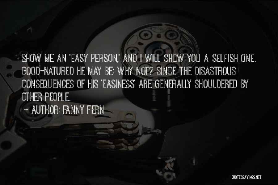 Easiness Quotes By Fanny Fern