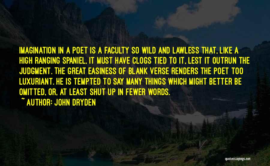 Easiness Quotes By John Dryden