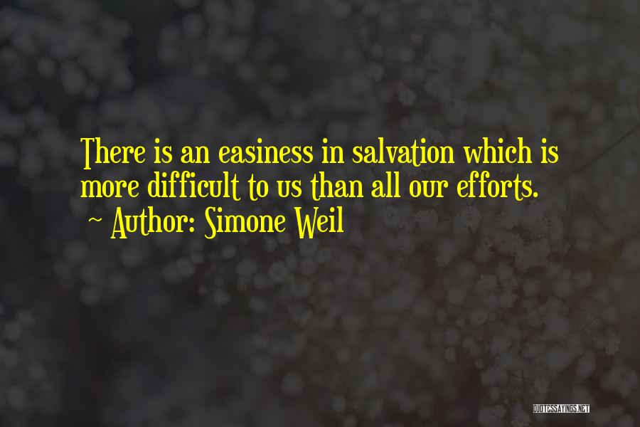 Easiness Quotes By Simone Weil