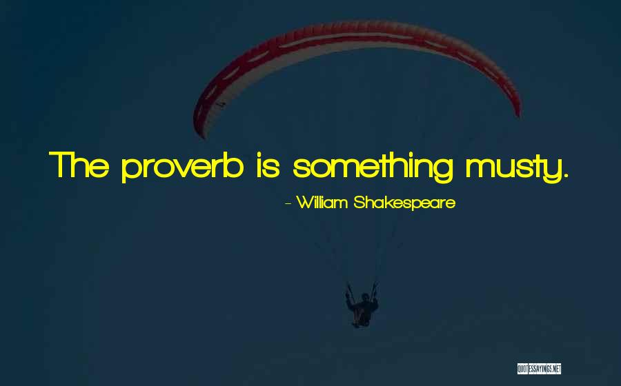 Easing A Loss Of A Sibling Quotes By William Shakespeare