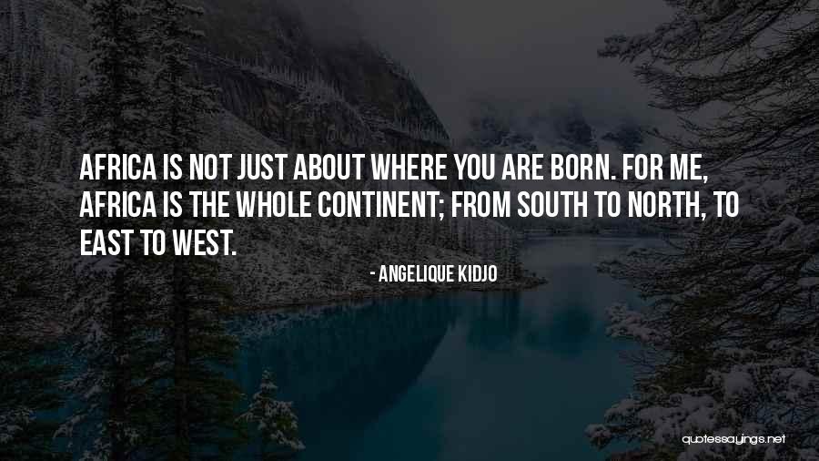 East Africa Quotes By Angelique Kidjo East Africa Quotes By Angelique Kidjo