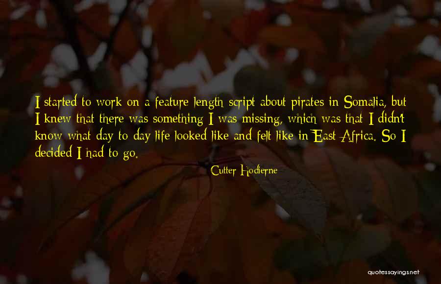 East Africa Quotes By Cutter Hodierne East Africa Quotes By Cutter Hodierne