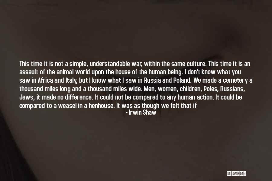 East Africa Quotes By Irwin Shaw East Africa Quotes By Irwin Shaw