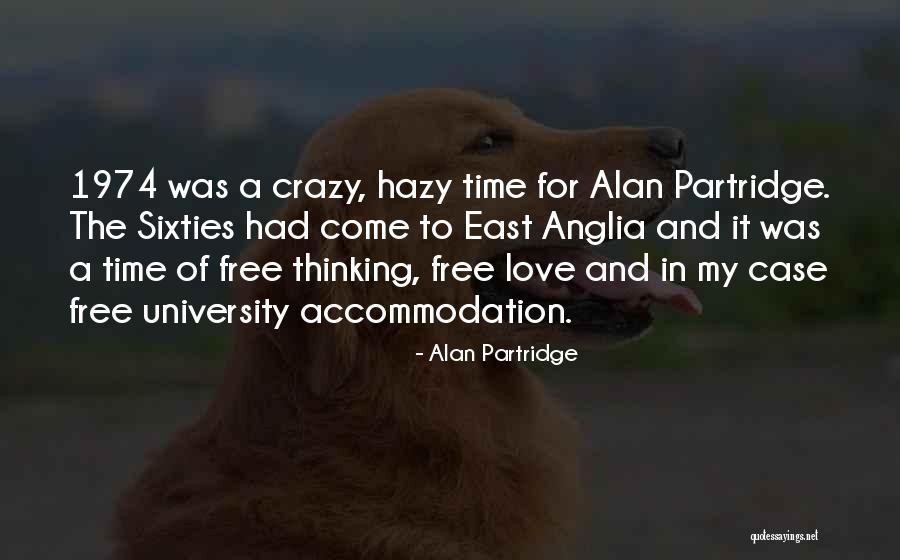 East Anglia Quotes By Alan Partridge East Anglia Quotes By Alan Partridge