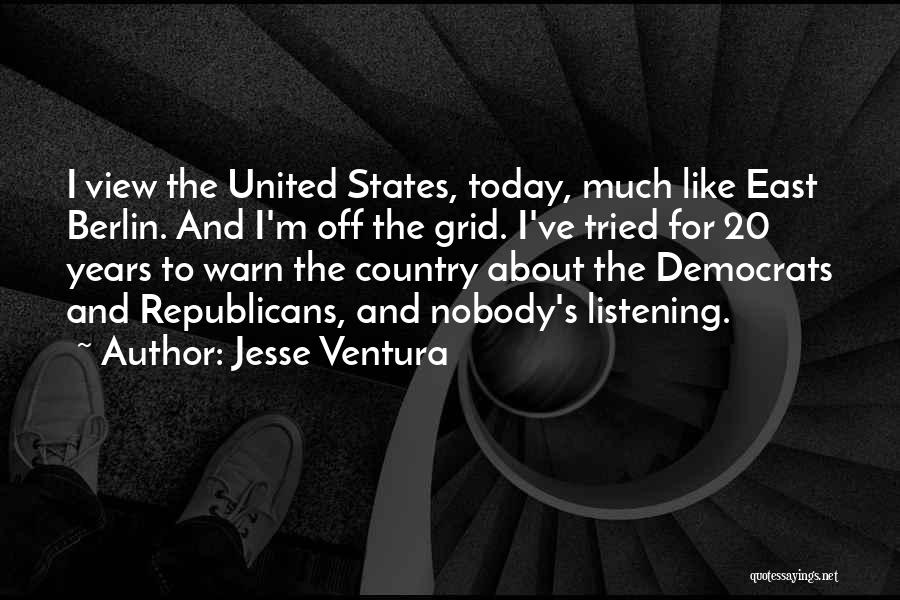East Berlin Quotes By Jesse Ventura