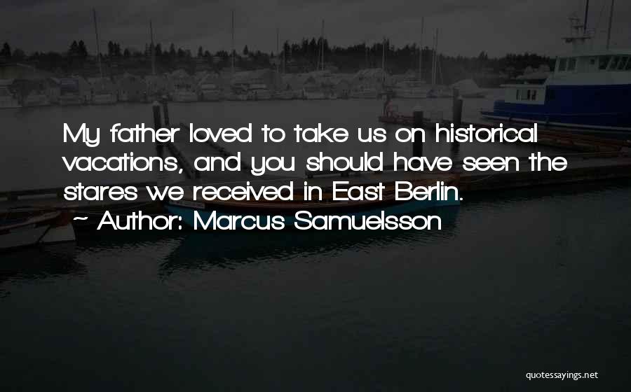 East Berlin Quotes By Marcus Samuelsson