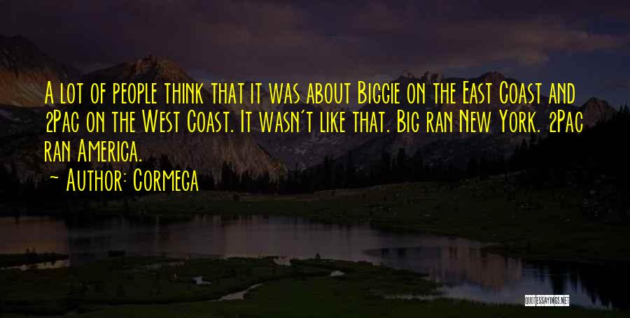 East Coast West Coast Quotes By Cormega