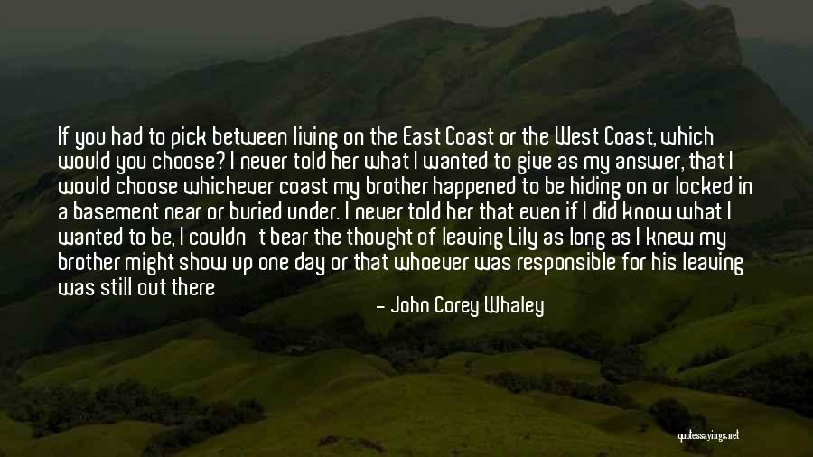 East Coast West Coast Quotes By John Corey Whaley