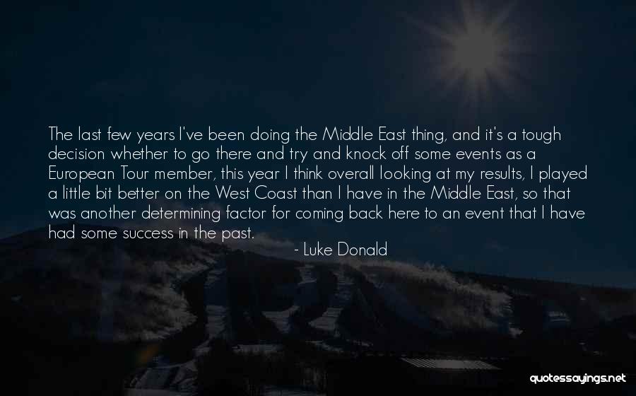 East Coast West Coast Quotes By Luke Donald