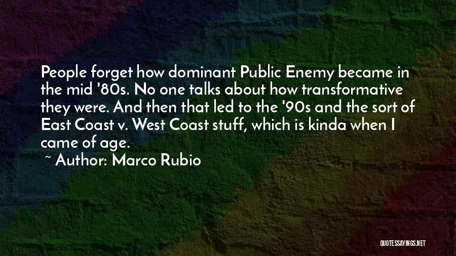 East Coast West Coast Quotes By Marco Rubio