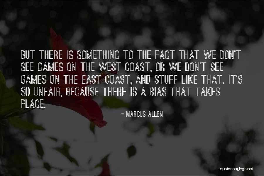 East Coast West Coast Quotes By Marcus Allen