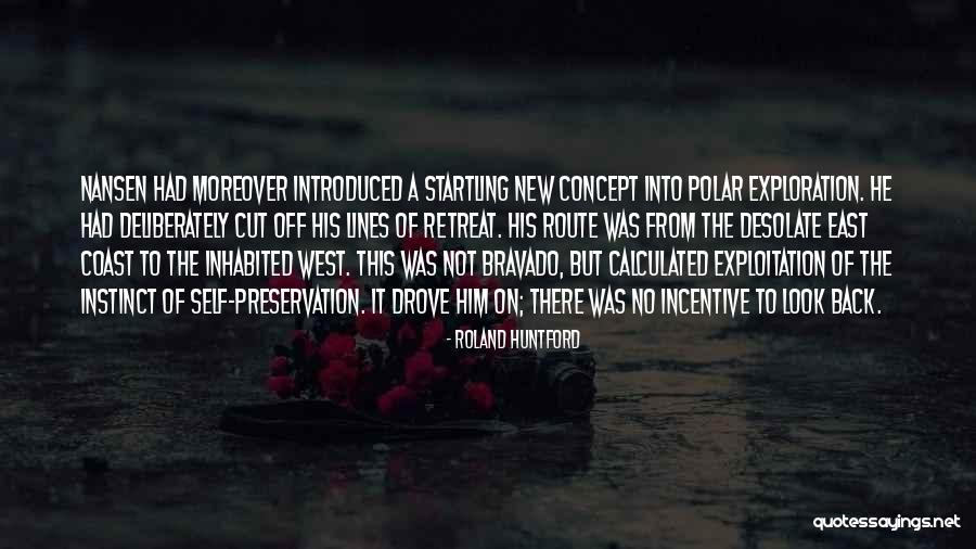 East Coast West Coast Quotes By Roland Huntford