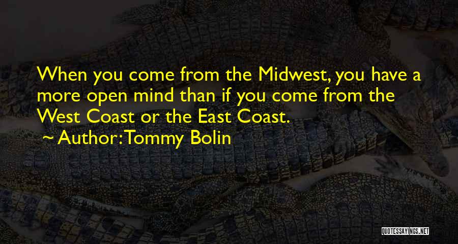 East Coast West Coast Quotes By Tommy Bolin