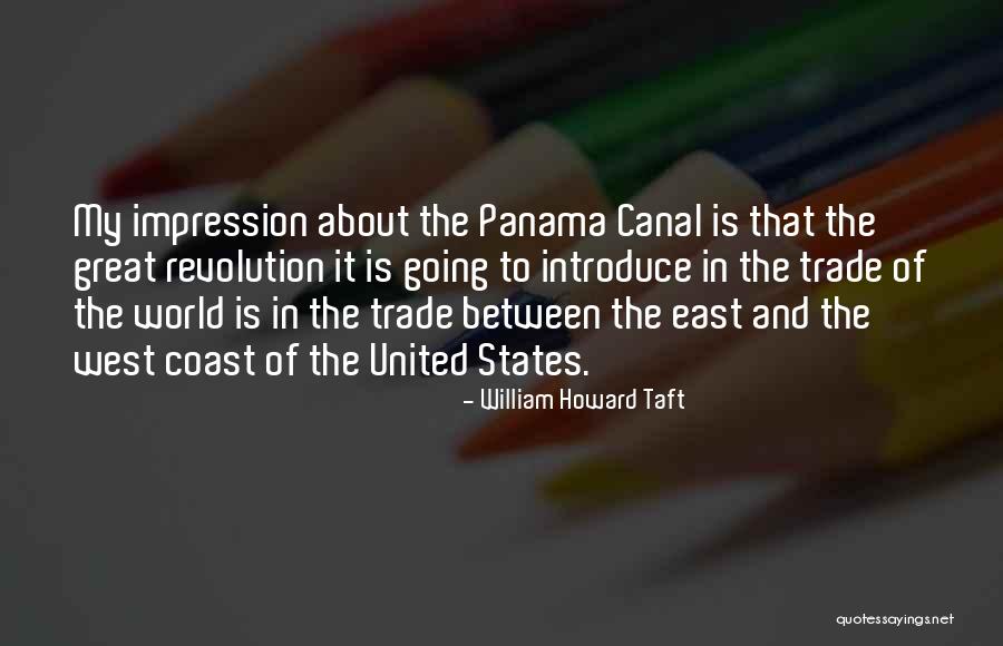 East Coast West Coast Quotes By William Howard Taft