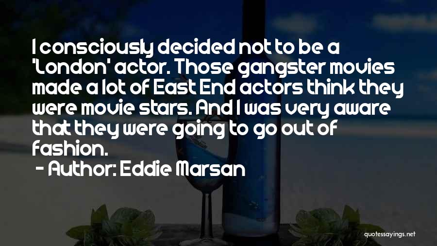 East End Quotes By Eddie Marsan