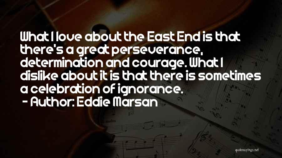 East End Quotes By Eddie Marsan